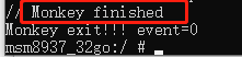 monkey结束后会有Monkey finished的提示