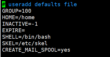 useradd defaults file GROUP=100HOME=/homeINACTIVE=-1EXPIRE=SHELL=/bin/bash SKEL=/etc/skel         CREATE_MAIL_SPOOL=yes