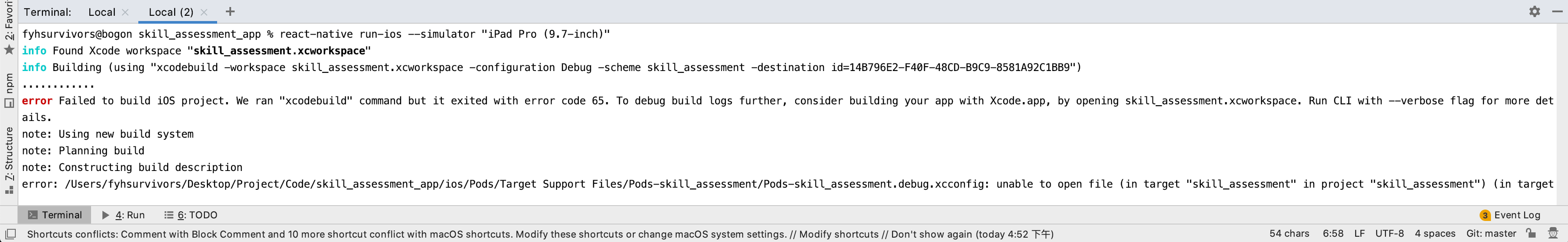 error Failed to build iOS project. We ran xcodebuild command but it exited with error code 65.- RN