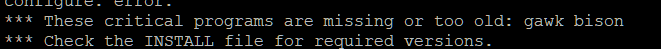 树莓派3B+ glibc编译安装过程中出现的These critical programs are missing or too old: gawk bison问题解决