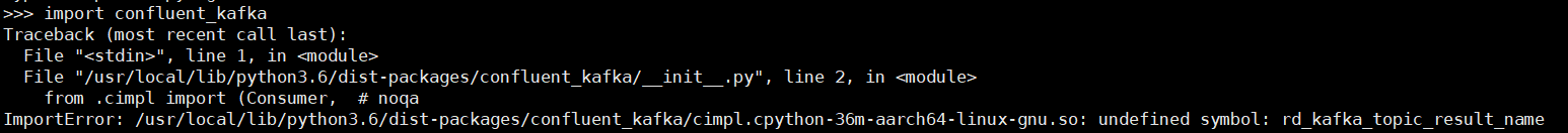 Python confluent kafka undefined Symbol Rd kafka topic result name 