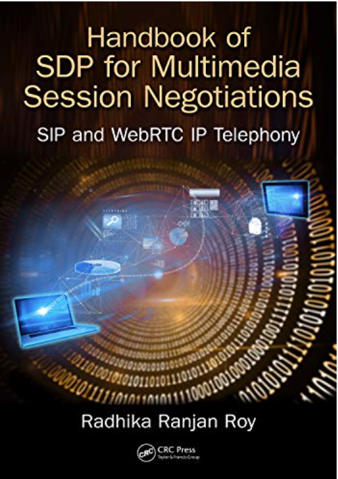 Handbook of SDP for Multimedia Session Negotiations: SIP and WebRTC IP Telephony