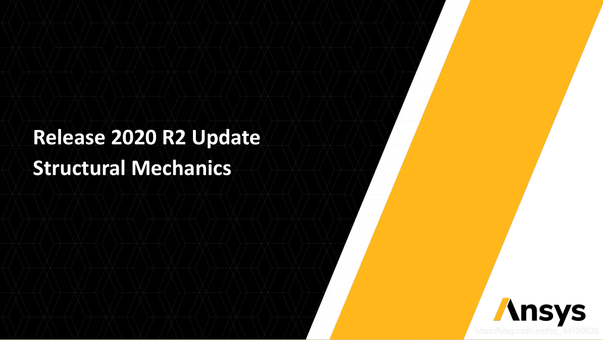 ANSYS2020 R2 Structural Mechanics最新亮点_ansys的structural mechanics-CSDN博客
