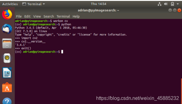 为验证OpenCV在我们的Python 3虚拟环境中是否已正确安装和配置,我想在终端中运行Python解释器。从那里,您可以导入OpenCV(cv2)并确认版本号与您要安装的版本匹配。