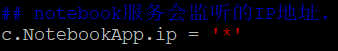 c.NotebookApp.ip