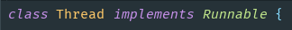 class Thread implements Runnable