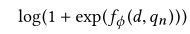 log（1+exp（fψ（d，qn）））