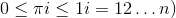 （2)0 \le \pi i \le 1i = 12 \ldots n)