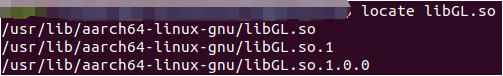 找不到libGL.so库，No Rule To Make Target ‘/usr/lib/aarch64-linux-gnu/libGL ...
