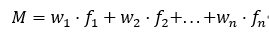 M=w_1·f_1+w_2·f_2+...+w_n·f_n