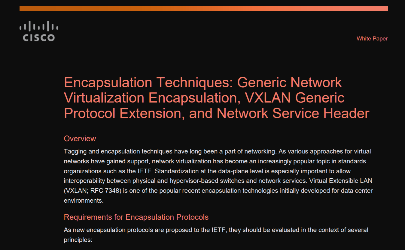 Encapsulation Techniques Generic Network Virtualization Encapsulation, VXLAN Generic Protocol Extens