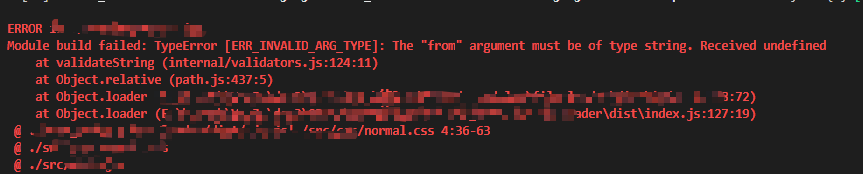 Module Build Failed: TypeError [ERR_INVALID_ARG_TYPE]: The “from ...