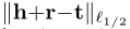 ||**h**+**r**−**t**||*l1/2*