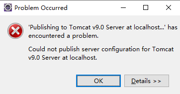 解决Publishing to Tomcat v9.0 Server at localhost has encountered a problem的错误
