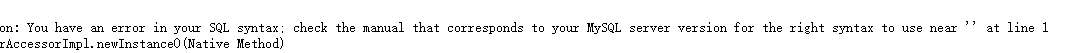 错误：You have an error in your SQL syntax； check the manual that corresponds to your MySQL server vers