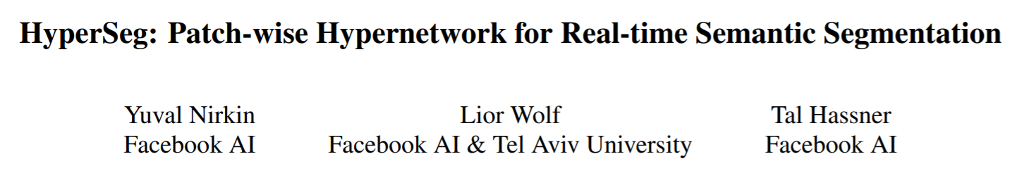 HyperSeg：实时语义分割的逐块超网络_hyperseg: patch-wise hypernetwork for real-time ...