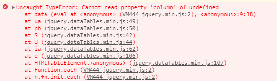 jquery datatables提示VM505:9 Uncaught TypeError: Cannot read property ‘column‘ of undefined错误