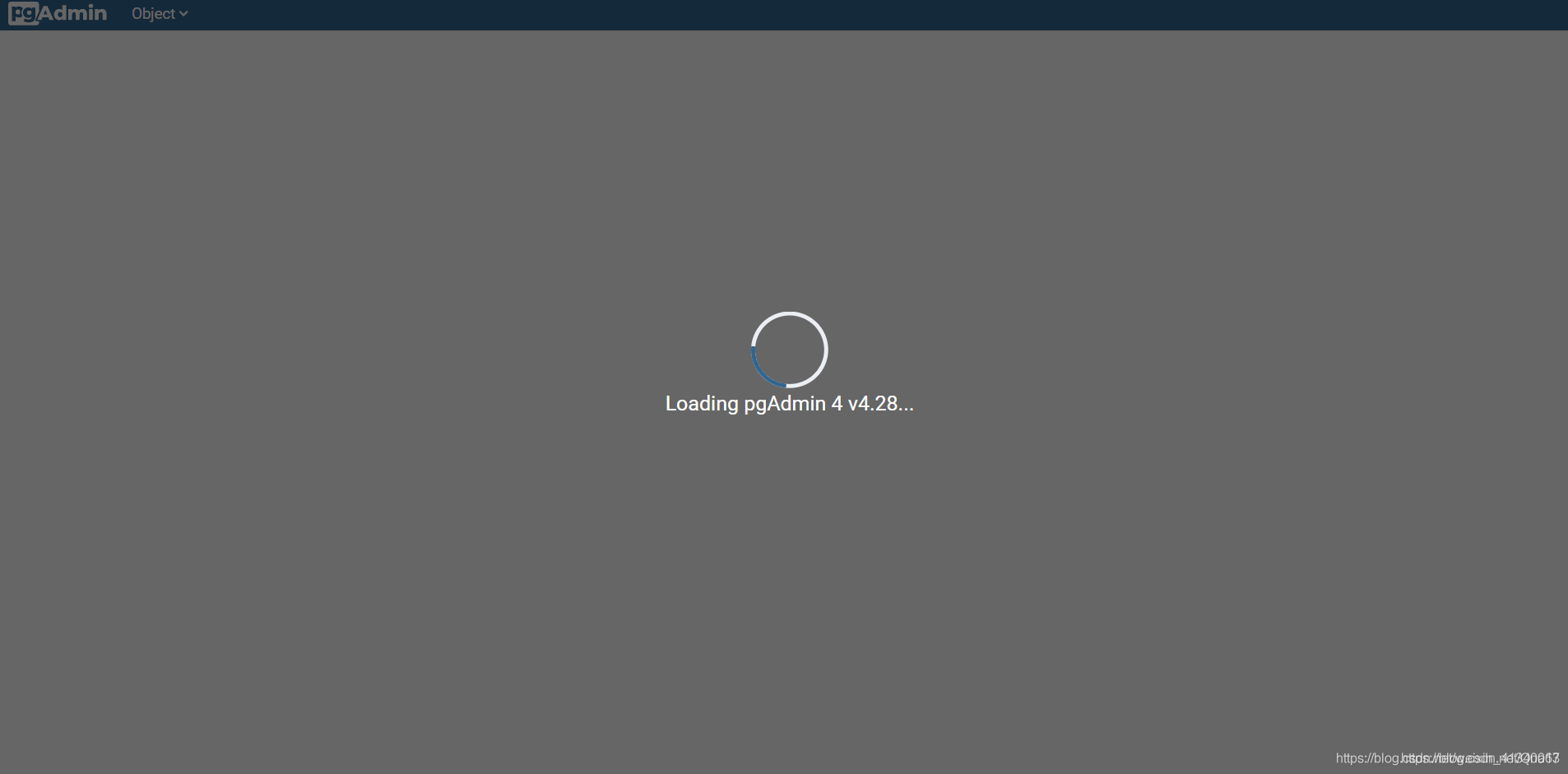 pgadmin4转圈圈无法进入到界面pgadminv4一直卡在loading页面