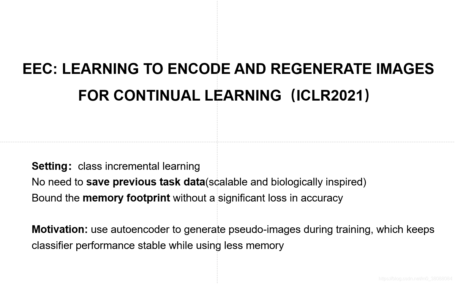 EEC: LEARNING TO ENCODE AND REGENERATE IMAGES FOR CONTINUAL LEARNING-CSDN博客