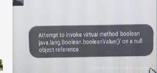 attempt to invoke virtual method boolean java.lang.Boolean.booleanValue ...