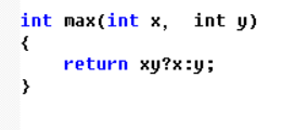 int max(in tx， in ty)2{3return xy?x：y;}