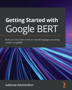 【2021年新书推荐】Getting Started with Google BERT