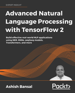 【2021年2月新书推荐】Advanced Natural Language Processing with TensorFlow 2