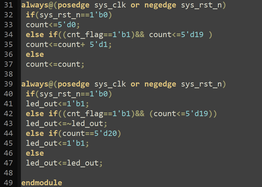 第41行led_out的初值之所以赋为高电平，是由于上板验证过程中，发现按下复位键后，led灯只闪烁了9次，具体什么原因也还不清除：）