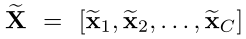 ，e = [x1, x2，…， e xC]