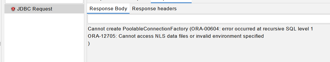 Jmeter连接oracle数据库报 ORA-00604和ORA-12705
