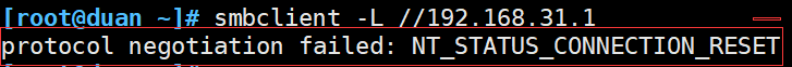 smbclient -L //192.168.31.1protocol negotiation failed: NT_STATUS_CONNECTION_RESET