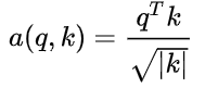 [外链图片转存失败,源站可能有防盗链机制,建议将图片保存下来直接上传(img-byuGhfe4-1620617165964)(https://www.zhihu.com/equation?tex=a%28q%2Ck%29%3D%5Cfrac%7Bq%5ETk%7D%7B%5Csqrt%7B%7Ck%7C%7D%7D%5C%5C)]