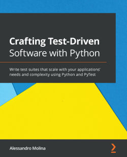 【2021年新书推荐】Crafting Test-Driven Software with Python