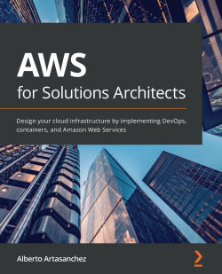 【2021年新书推荐】AWS for Solutions Architects