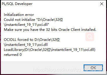 PL/SQL developer 连接oracle数据库出问题,报错“initialization error could not load ...