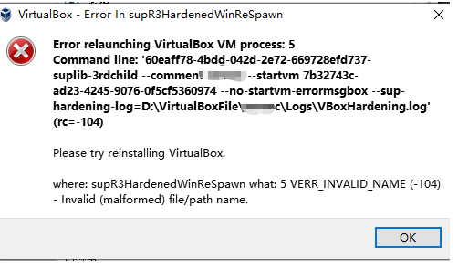 VirtualBox安装出错：Error Reaunching Virtual BoxVM Process.5 What: 5 VERR ...