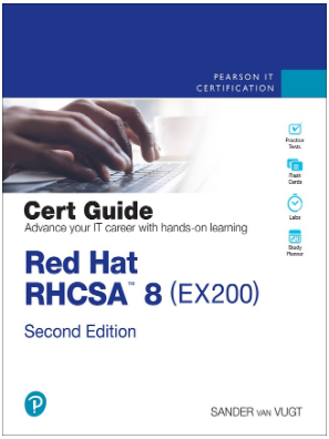 【2021年新书推荐】Red Hat RHCSA 8 Cert Guide: EX200