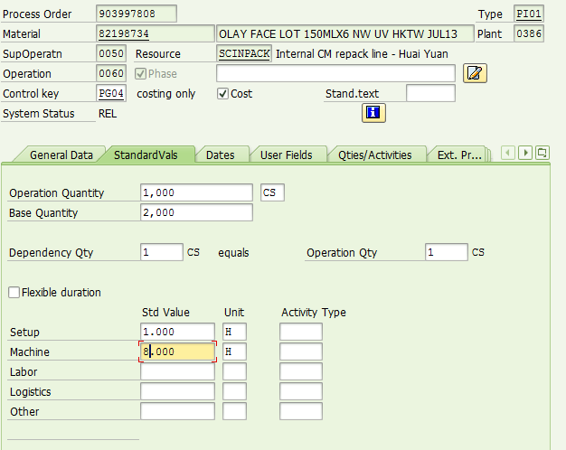 Machine generated alternative text:&#10;Process Order 903997808 Type PIii&#10;Material 82198734 OLAY FACE LOT 15OMLX6 NW UV HKTW JUL13 Plant 03861&#10;SupOperatn 0050 Resource SCINPACK Internal CM repack line - Huai Yuan&#10;Operation 0060 . . . 1 []&#10;Control key PGO41 costing only ?i Cost Stand.text I&#10;System Status REL&#10;Operation Quantity 1,000&#10;Base Quantity 2,000&#10;Dependency Qty 1 CS equals Operation Qty Ii CS&#10;Flexible duration&#10;Std Value Unit Activity Type&#10;Setup 1.000 H&#10;r&#10;Machine e[ooo H&#10;Labor J]&#10;Logistics&#10;Other