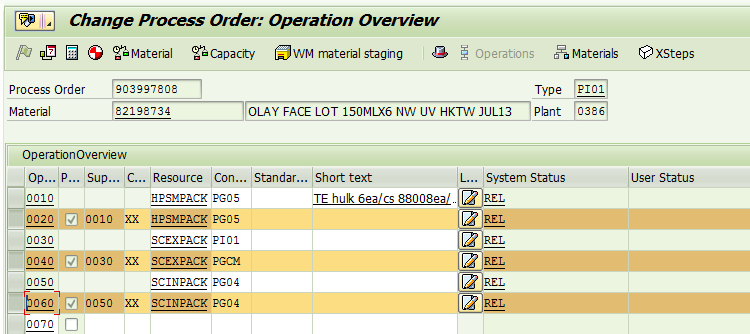 Machine generated alternative text:&#10;j j Change Process Order Operation Overview&#10;I S tMatersl Capacity [JWM material staging c  Oei ooMaterials XSteps&#10;Process Order 0397808 Type P101&#10;Materl 82198734 慜LAY FACE LOT 15OMLX6 NW UV HKTW JUL13 Plant 103861&#10;OperationOverview&#10;Op... P... Sup... C... Resource Con... Standar... Short text L... System Status User Status&#10;HPSMPACK PGO5 TE hulk Gea/rs 8SOOSea/ .JREL&#10;0010 XX HPS!4PACK PGO5 REL&#10;SCEXPACK P101&#10;0030 XX SCEXPACK P6CM JJREL&#10;SCINPACK P604 [JREL&#10;0050 XX SCINPACKPGO4 []Rn