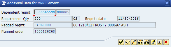 Machine generated alternative text:&#10;Ec? Additional Data for MRP Element&#10;Dependent reqmt ?iJOOOS6S53?EEO? ___________&#10;Requirement Qty 200 CS ? Reqrnts date 11/30/2016&#10;Pegged reqmt 84960000 CC 1210/12 FROSTY 800697 ASH&#10;Planned order ?00012626&