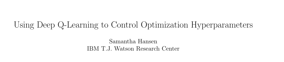 强化学习可以用来调参？人工智能炼丹师《Using Deep Q-Learning to Control Optimization Hyperparameters》论文解读