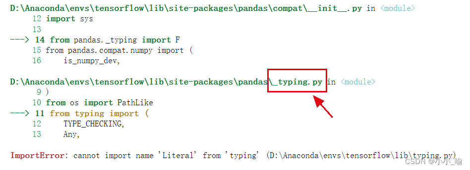 ImportError: cannot import name ‘Literal‘ from ‘typing‘ (D:Anacondaenvstensorflowlibtyping.py)