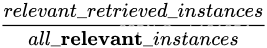 查准率（precision，也叫精确率）和查全率（recall，也叫召回率）