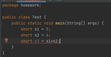 java中类型转换时常出现的一个错误：short s1 = 5； short s2 = 6； short s3 = s1+s2；_short ...