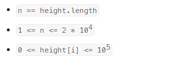 n == height.length
1 <= n <= 2 * 104
0 <= height[i] <= 105