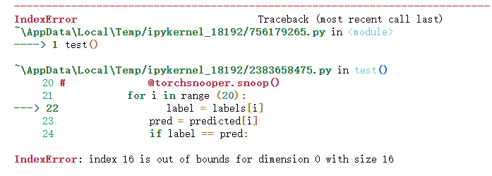 IndexError: index 16 is out of bounds for dimension 0 with size 16 ...