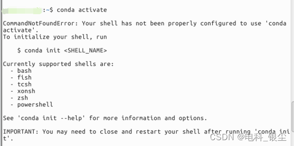【Python/Pytorch - Bug】-- CommandNotFoundError: Your shell has not been properly configured to use ‘c