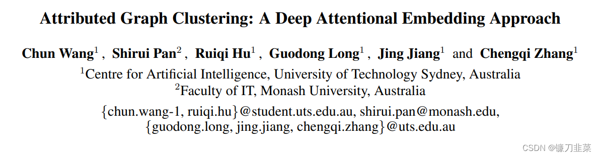 Attributed Graph Clustering: A Deep Attentional Embedding Approach