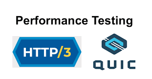 HTTP3/QUIC 性能测试与配套组件