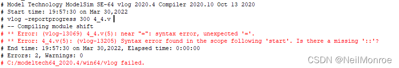 Modelsim 报错 near “=“: syntax error, unexpected ‘=‘._near